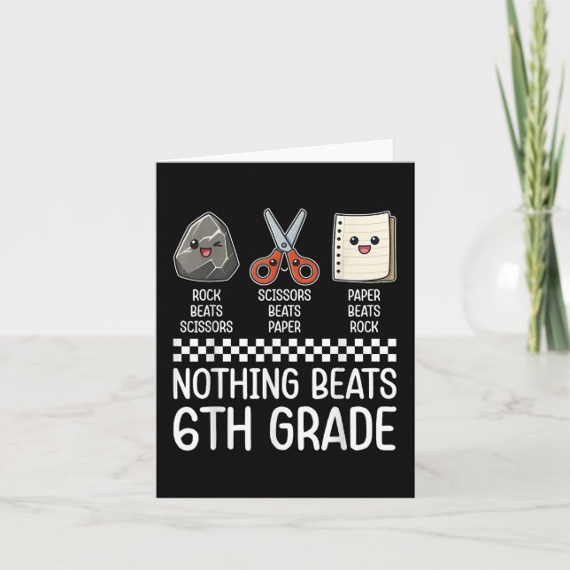 Nothing Beats 6th Grade Funny Back To School Kids  Card (Front)
