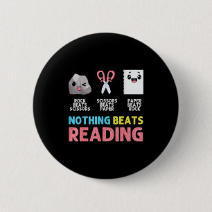 Nothing Beats Reading Funny Rock Paper Scissors  6 Cm Round Badge