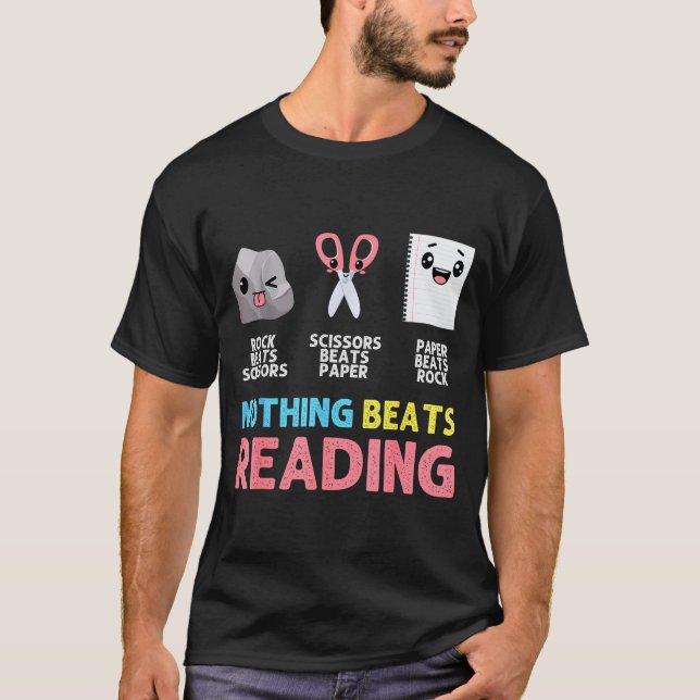 Nothing Beats Reading Funny Rock Paper Scissors  T-Shirt (Front)