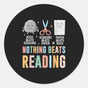 Nothing Beats Reading Rock Paper Scissors Funny Bo Classic Round Sticker