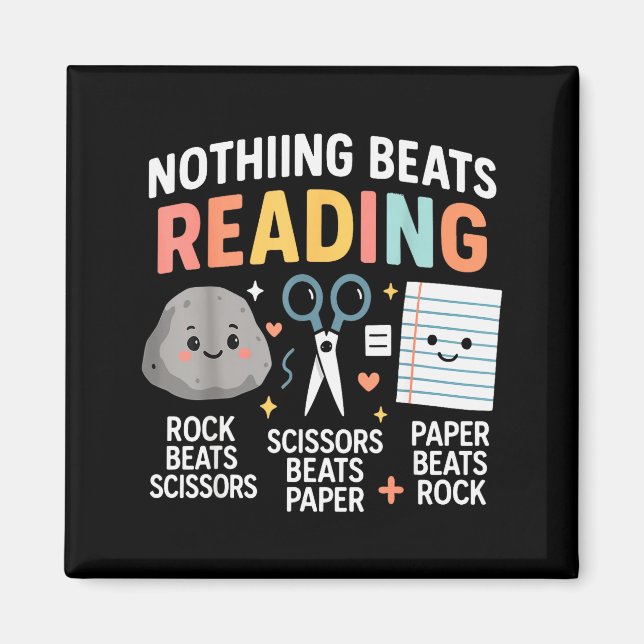 Nothing Beats Reading Rock Paper Scissors Funny Bo Magnet (Front)