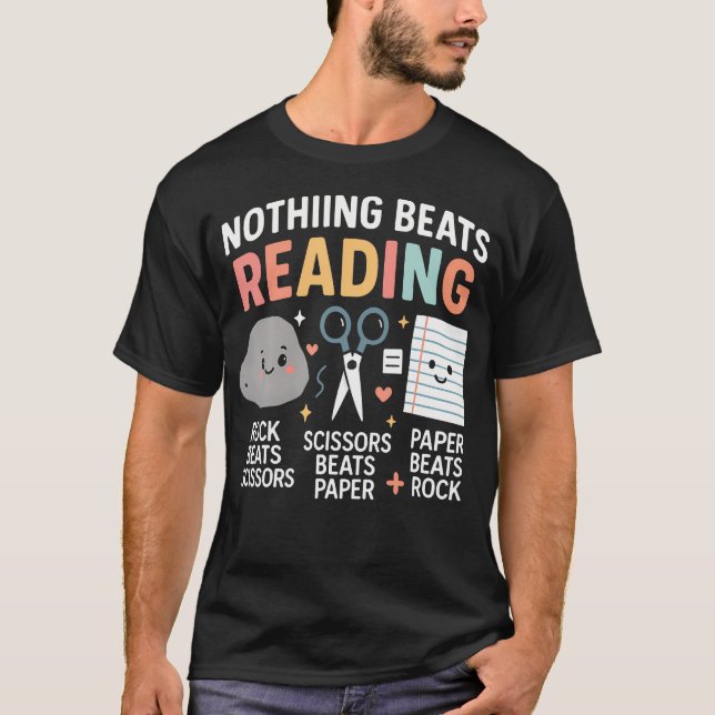 Nothing Beats Reading Rock Paper Scissors Funny Bo T-Shirt (Front)