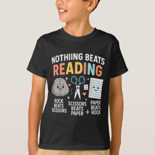 Nothing Beats Reading Rock Paper Scissors Funny Bo T-Shirt