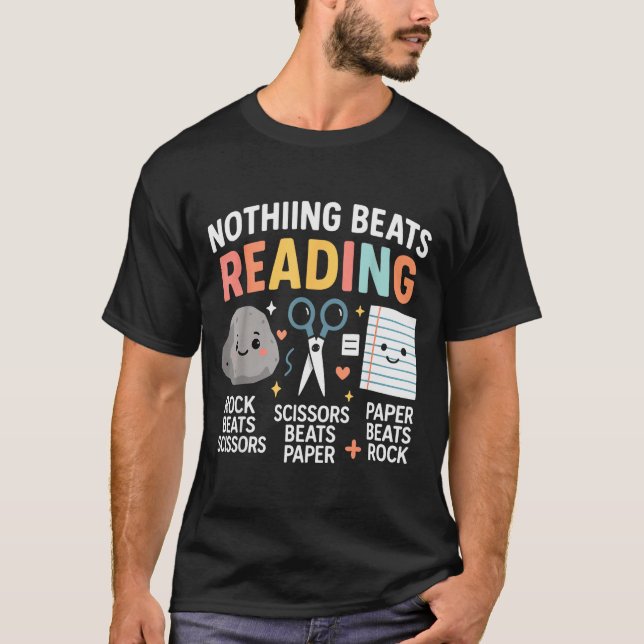 Nothing Beats Reading Rock Paper Scissors Funny Bo T-Shirt (Front)
