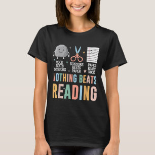 Nothing Beats Reading Rock Paper Scissors Funny Bo T-Shirt