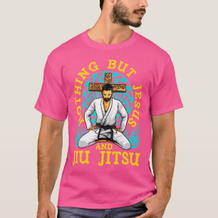 Nothing But Jesus Jiu Jitsu Mma T-Shirt