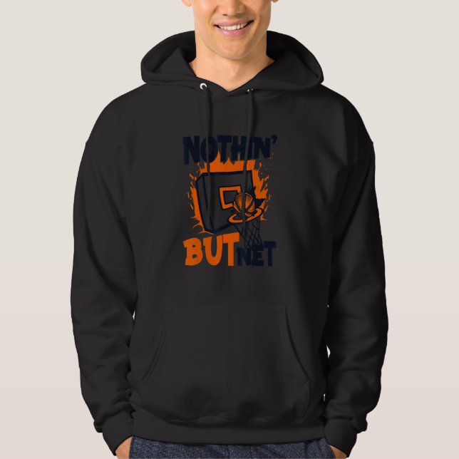 Nothing But Net   Pro Player Professional Basketba Hoodie (Front)