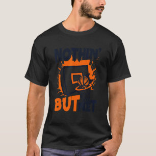 Nothing But Net Pro Player Professional Basketba T-Shirt
