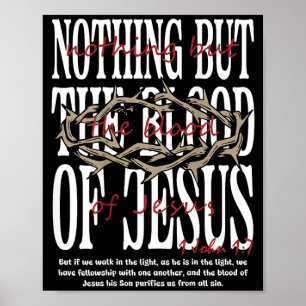 Nothing But The Blood Of Jesus Christian Bibe On Poster