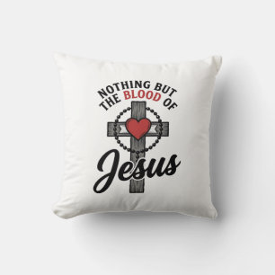 Nothing But The Blood Of Jesus Vintage Cross Shirt Cushion