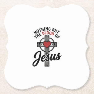 Nothing But The Blood Of Jesus Vintage Cross Shirt Paper Coaster