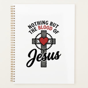 Nothing But The Blood Of Jesus Vintage Cross Shirt Planner