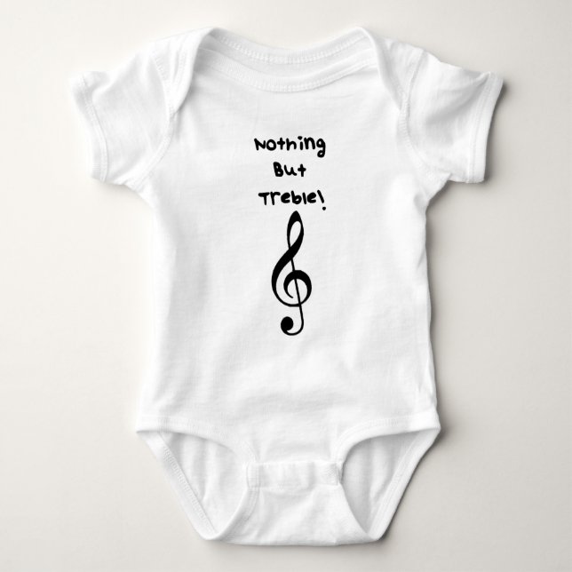 Nothing But Treble! Baby Bodysuit (Front)