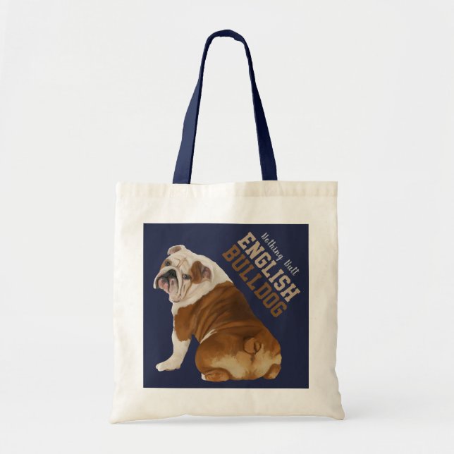 Nothing Butt English Bulldog Tote Bag (Front)