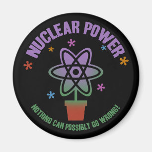 Nothing Can Go Wrong! Magnet