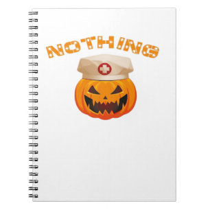Nothing Can Scare A Nurse, Halloween Spooky Pumpki Notebook