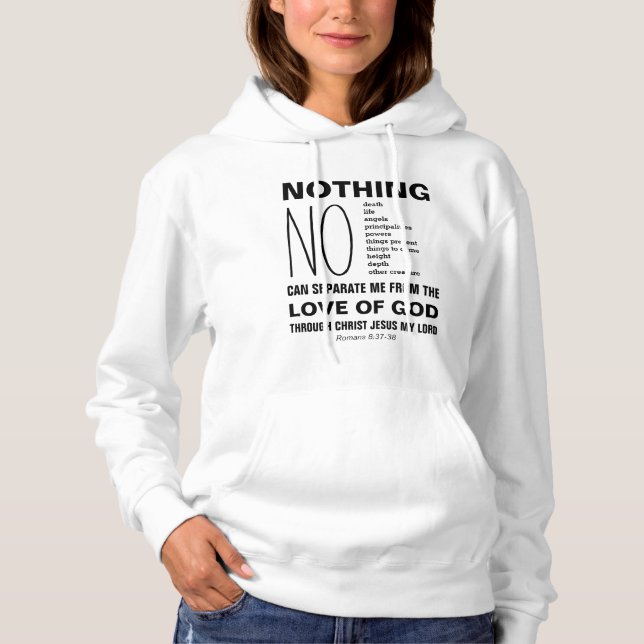 NOTHING CAN SEPARATE Romans 8:38-39 Christian Hoodie (Front)