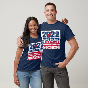Nothing Can Stop This Red Wave 2022 Midterms T-Shirt