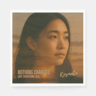 Nothing Changed - Serviette Napkin