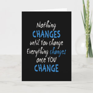Nothing changes until you change card