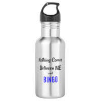 "Nothing Comes Between Me and BINGO" Phrase