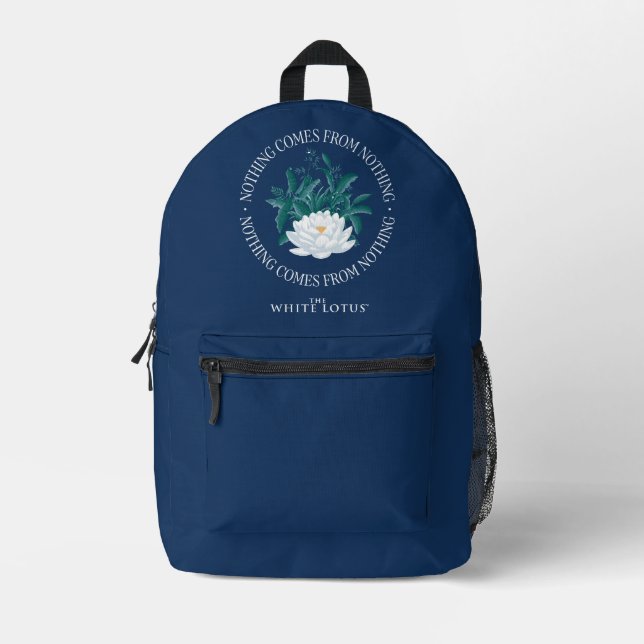 Nothing Comes From Nothing - The White Lotus Printed Backpack (Front)