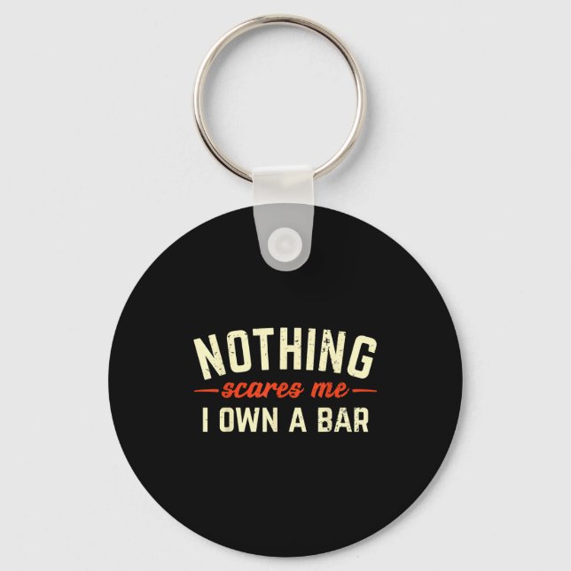 Nothing Es Me I Own A Bar Funny Bar Owner Gift  Key Ring (Front)