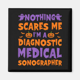 Nothing Es Me I'm A Diagnostic Medical Sonographer Magnet