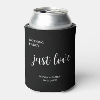 Nothing Fancy Just Love Black Wedding Can Cooler