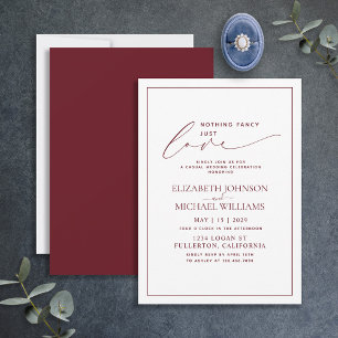 Nothing Fancy Just Love Burgundy Casual Wedding Invitation