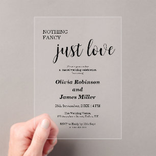 Nothing Fancy Just Love Casual Wedding  Acrylic Invitations