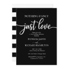 Nothing Fancy Just Love Casual Wedding Invitation
