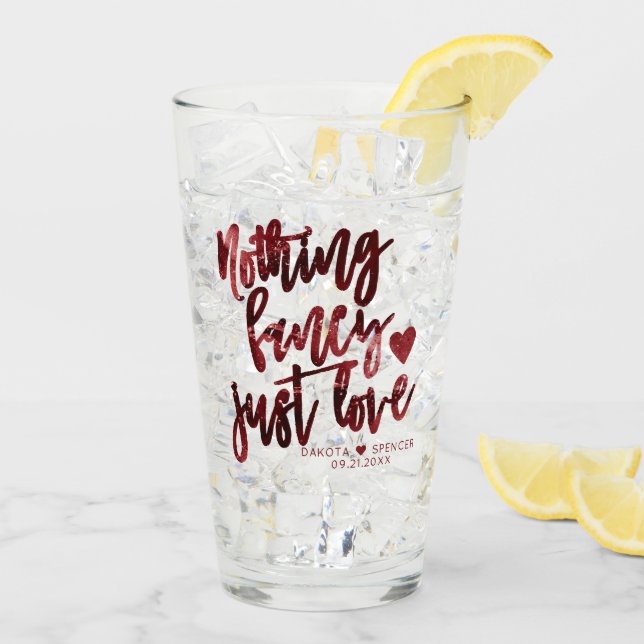 Nothing Fancy Just Love | Dark Crimson Red Wedding Glass (Back Ice)