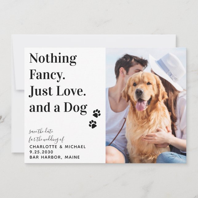 Nothing Fancy Just Love Dog Wedding Save The Date Announcement (Front)