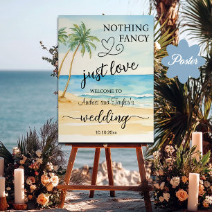 Nothing Fancy Just Love Elegant Wedding Welcome Poster