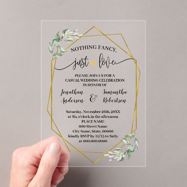Nothing Fancy Just Love Elopement Greenery Gold Acrylic Invitations (Insitu (Handheld))