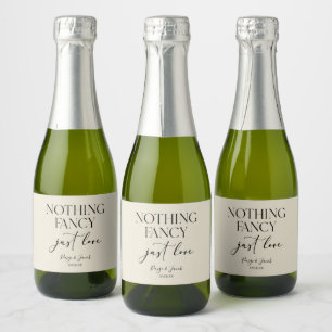Nothing Fancy Just Love Minimalist Casual Wedding Sparkling Wine Label