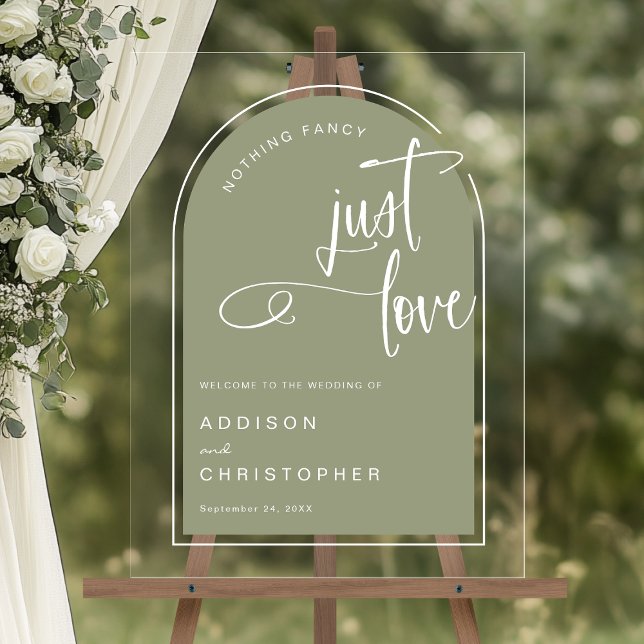 Nothing Fancy Just Love Sage Wedding Welcome Acrylic Sign (Shown on an 18" x 24" acrylic sign)