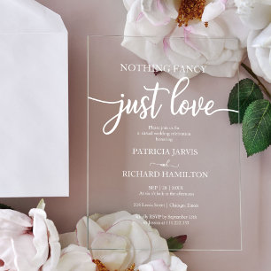Nothing Fancy Just Love Wedding Acrylic Invitations