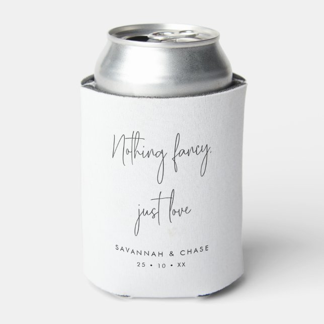 Nothing Fancy Just Love Wedding Can Cooler (Can Front)