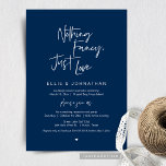 Nothing Fancy Just Love, Wedding Elopement Dinner Invitation<br><div class="desc">Beautiful Modern Beautiful Casual Minimal,  Classy Navy Blue theme,  Wedding Elopement Announcement,  Invitation card (Nothing Fancy Just Love). This is perfect for your wedding reception and post-wedding celebration party. Easy edit with your wedding elopement brunch/ dinner and dancing celebration invitation details.
#TeeshaDerrick</div>