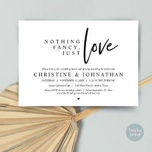 Nothing Fancy, Just Love, Wedding Elopement Dinner Invitation