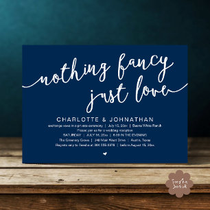 Nothing Fancy, Just Love, Wedding Elopement Party Invitation