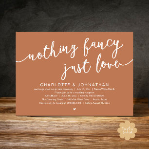 Nothing Fancy, Just Love, Wedding Elopement Party Invitation