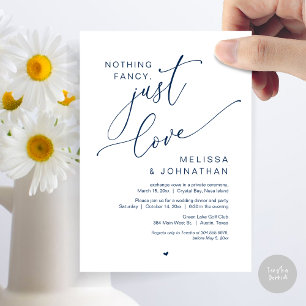 Nothing Fancy, Just Love, Wedding Elopement Party Invitation