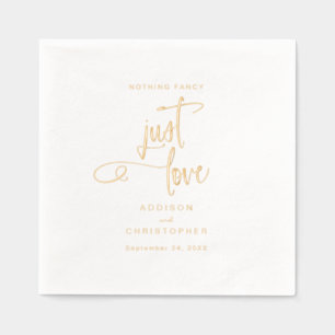 Nothing Fancy Just Love Wedding Gold Foil Napkins