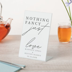 Nothing Fancy Just Love Wedding   Pedestal Sign
