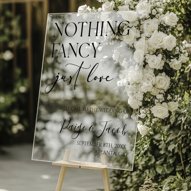 Nothing Fancy Just Love Wedding Welcome Acrylic Sign (Creator Uploaded)
