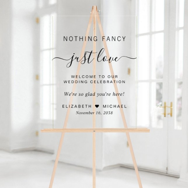 Nothing Fancy Just Love Wedding Welcome Acrylic Sign (Creator Uploaded)