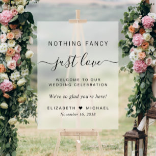 Nothing Fancy Just Love Wedding Welcome Frosted Acrylic Sign